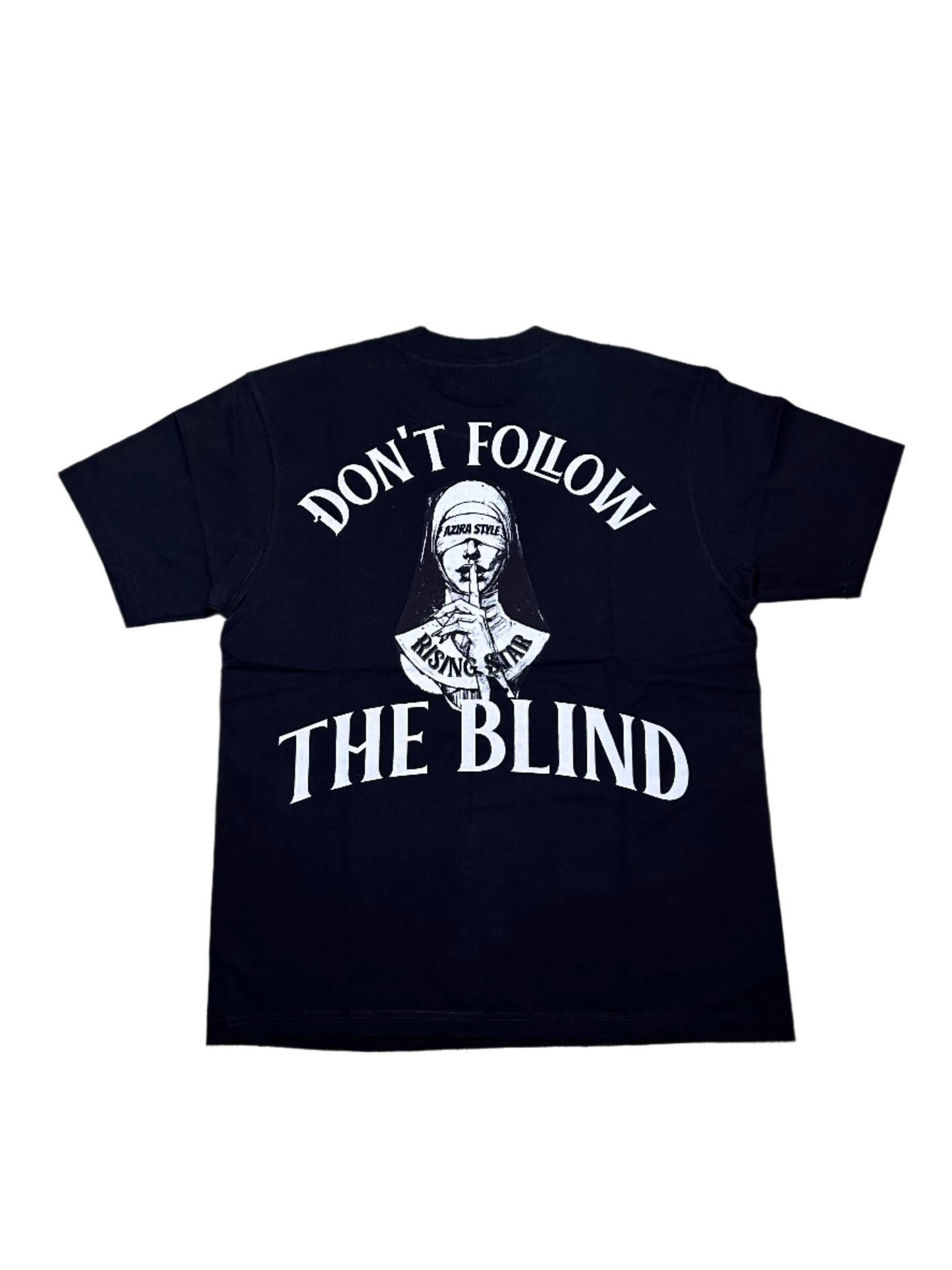 "Don't follow the blind" (tee)